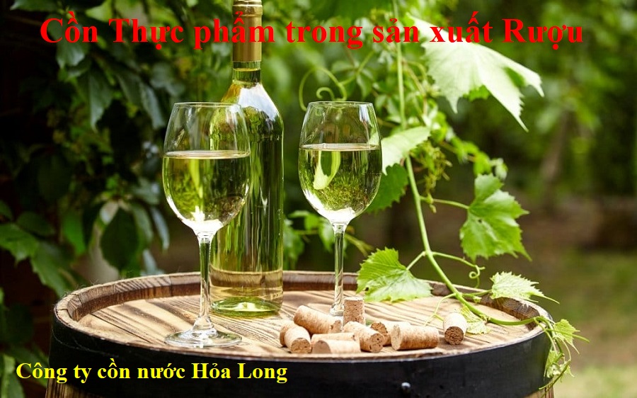 Cồn Thực phẩm trong sản xuất Rượu | Công ty Cồn nước Hỏa Long Alcohol